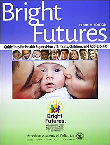 Bright Futures: Guidelines for Health Supervision of Infants, Children, and Adolescents (4th Edition) - Orginal Pdf